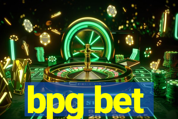 bpg bet